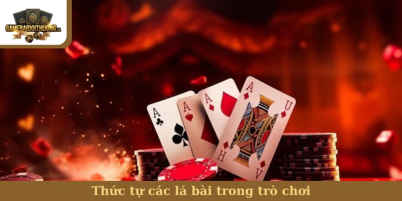 Bài Xì Tố Thứ tự các lá bài trong trò chơi